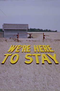 We're Here to Stay (1975) We're Here to Stay (1975)