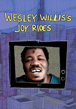 Wesley Willis's Joyrides (2008) Wesley Willis's Joyrides (2008)