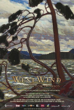 West Wind: The Vision Of Tom Thomson (2012) West Wind: The Vision Of Tom Thomson (2012)