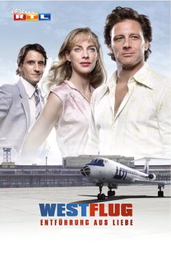Westflug - Entführung aus Liebe (2010) Westflug - Entführung aus Liebe (2010)