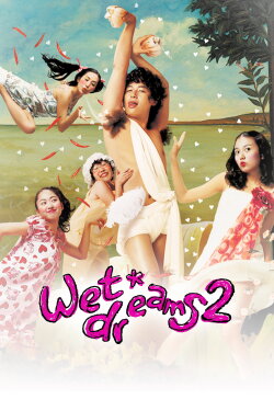 Wet Dreams 2 (2005) Wet Dreams 2 (2005)