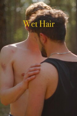 Wet Hair (2023) Wet Hair (2023)