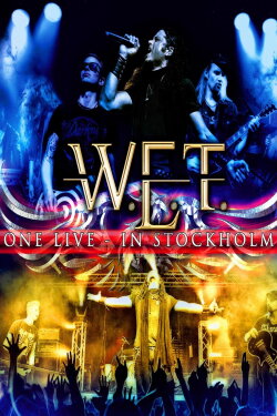W.E.T - One Live in Stockholm (2014) W.E.T - One Live in Stockholm (2014)