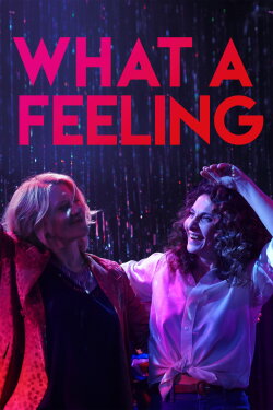 What a Feeling (2024) What a Feeling (2024)