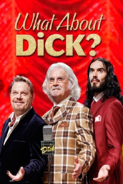 What About Dick? (2012) What About Dick? (2012)