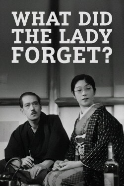 What Did the Lady Forget? (1937)