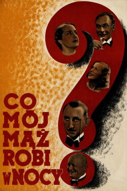 What Does My Husband Do at Night? (1934) What Does My Husband Do at Night? (1934)