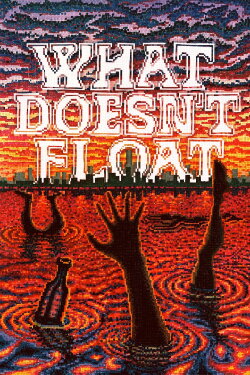 What Doesn't Float (2023) What Doesn't Float (2023)