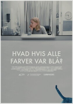What If All Colours Were Blue? (2019) What If All Colours Were Blue? (2019)