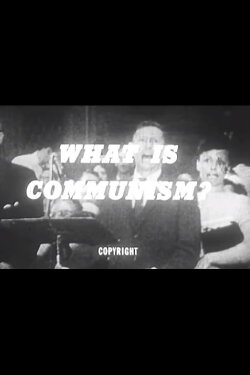 What Is Communism? (1963) What Is Communism? (1963)