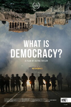 What Is Democracy? (2018) What Is Democracy? (2018)