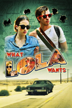 What Lola Wants (2015) What Lola Wants (2015)