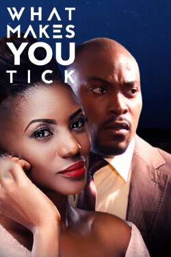 What Makes You Tick (2017)