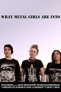 What Metal Girls Are Into (2017) What Metal Girls Are Into (2017)