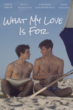 What My Love Is For (2016) What My Love Is For (2016)