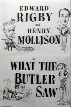What the Butler Saw (1950) What the Butler Saw (1950)