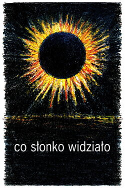 What the Sun Saw (2006) What the Sun Saw (2006)