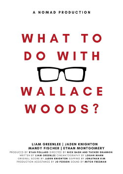 What to Do with Wallace Woods? (2022) What to Do with Wallace Woods? (2022)