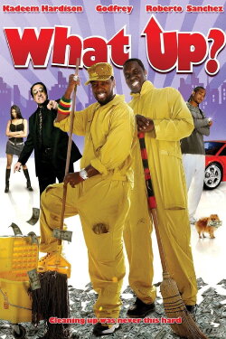 What Up? (2008) What Up? (2008)