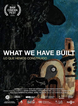 What We Have Built (2018)