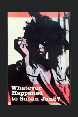 Whatever Happened to Susan Jane? (1982) Whatever Happened to Susan Jane? (1982)