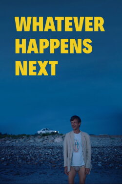 Whatever Happens Next (2018) Whatever Happens Next (2018)