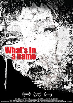 What's in a Name (2009) What's in a Name (2009)