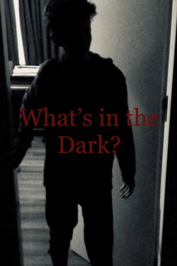 What’s in the Dark? (2022)