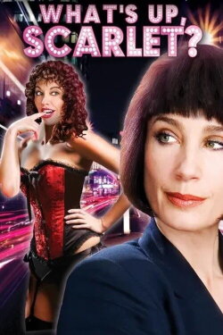 What's Up, Scarlet? (2005) What's Up, Scarlet? (2005)