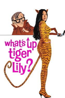 What's Up, Tiger Lily? (1966) What's Up, Tiger Lily? (1966)