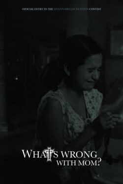 What's Wrong with Mom? (2017)