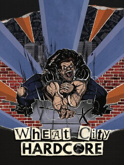 Wheat City Hardcore (2018) Wheat City Hardcore (2018)