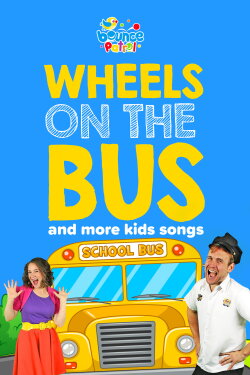 Wheels on the Bus and More Kids Songs (2019) Wheels on the Bus and More Kids Songs (2019)