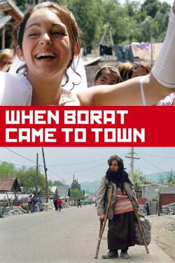 When Borat Came to Town (2008) When Borat Came to Town (2008)