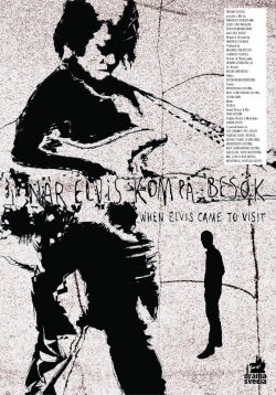 When Elvis Came to Visit (2006) When Elvis Came to Visit (2006)