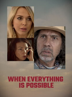 When Everything Is Possible (2021) When Everything Is Possible (2021)