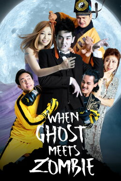 When Ghost Meets Zombie (2019) When Ghost Meets Zombie (2019)