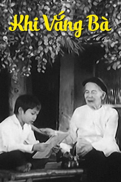 When Grandmother Is Away (1985) When Grandmother Is Away (1985)
