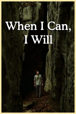When I Can, I Will (2023) When I Can, I Will (2023)