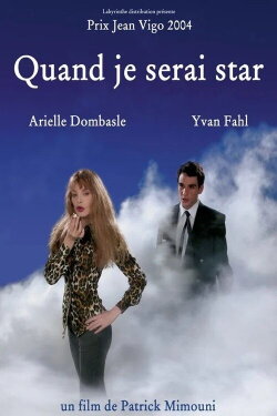 When I'm a Star (2005) When I'm a Star (2005)
