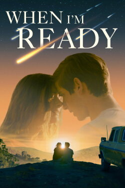 When I'm Ready (2025) When I'm Ready (2025)
