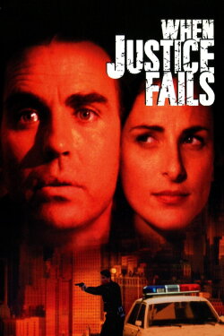 When Justice Fails (1999)
