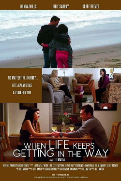 When Life Keeps Getting In The Way (2014) When Life Keeps Getting In The Way (2014)