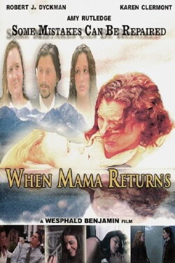 When Mama Returns (2004) When Mama Returns (2004)
