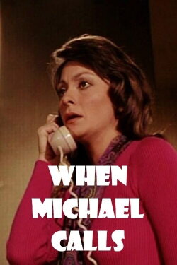 When Michael Calls (1972) When Michael Calls (1972)
