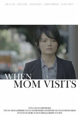 When Mom Visits (2015) When Mom Visits (2015)