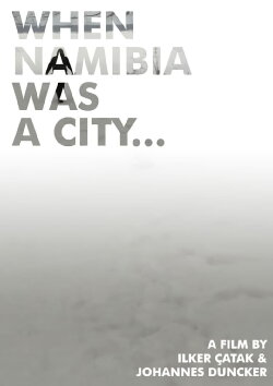 When Namibia Was a City... (2010)