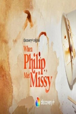 When Philip Met Missy (2021)
