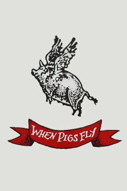 When Pigs Fly (1993) When Pigs Fly (1993)