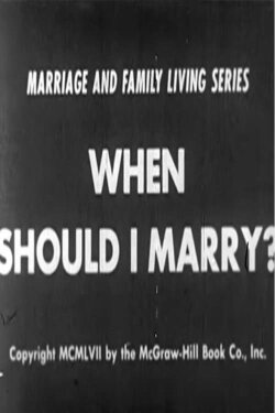 When Should I Marry? (1957) When Should I Marry? (1957)